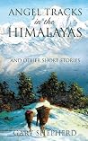 Angel Tracks in the Himalayas Angel Tracks in the Himalayas