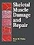 Skeletal Muscle Damage and Repair:Mechanisms & Interventions