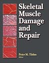 Skeletal Muscle Damage and Repair:Mechanisms & Interventions