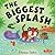 The Biggest Splash