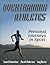 Overtraining Athletes by Sean O. Richardson