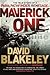Maverick One by David Blakeley Maverick One by David Blakeley