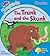 The Trunk and the Skunk (Oxford Reading Tree Songbirds Phonics: Level 3)