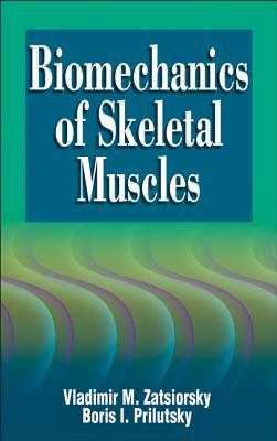Biomechanics of Skeletal Muscles (Hardcover)