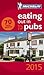 Michelin Eating Out in Pubs 2015: Great Dining Pubs in Britain & Ireland (Michelin Guide/Michelin)