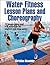 Water Fitness Lesson Plans and Choreography