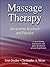 Massage Therapy: Integrating Research and Practice