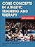 Core Concepts in Athletic Training and Therapy (Athletic Training Education)