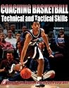 Coaching Basketball Technical and Tactical Skills