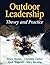 Outdoor Leadership by Bruce Martin
