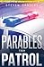 Parables from Patrol by Steven Sanders