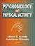 Psychobiology of Physical Activity by Edmund O. Acevedo