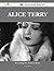Alice Terry 50 Success Fact...