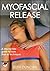 Myofascial Release by Ruth Duncan