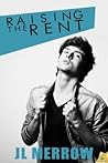 Raising the Rent by J.L. Merrow