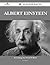 Albert Einstein 72 Success Facts - Everything You Need to Know about Albert Einstein