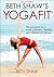 Beth Shaw's Yogafit by Beth Shaw