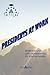 Presidents at Work: Business and Life Experiences of Ypo Members (Collection of Essays)