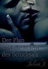 Der Plan Und Die Macht Des Schicksals (German Edition) Der Plan Und Die Macht Des Schicksals (German Edition)