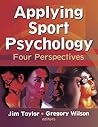 Applying Sport Psychology by Jim          Taylor