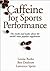 Caffeine for Sports Performance