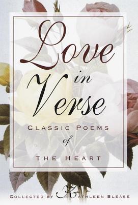 Love in Verse: Classic Poems of the Heart (Paperback)
