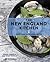 The New England Kitchen: Fresh Takes on Seasonal Recipes