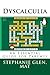 Dyscalculia: An Essential Guide for Parents