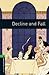 Decline and Fall (Oxford Bookworms Library Level 6)