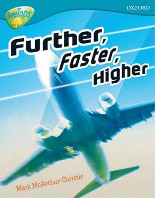 Oxford Reading Tree: Level 9: Treetops Non-Fiction: Further, Faster, Higher