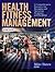 Health Fitness Management: A Comprehensive Resource for Managing and Operating Programs and Facilities