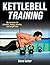 Kettlebell Training by Steve Cotter