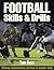 Football: Skills & Drills (Skills & Drills Series)
