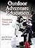 Outdoor Adventure Education: Foundations, Theory, and Research
