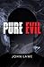 Pure Evil