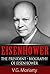 Eisenhower : The President - Biography of Eisenhower