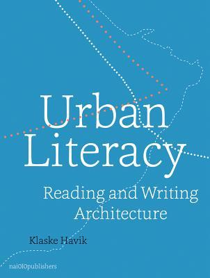 Urban Literacy: Reading and Writing Architecture (Paperback)