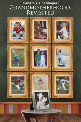 Grandmotherhood: Revisited