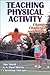 Teaching Physical Activity: Change, Challenge, and Choice