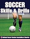 Soccer Skills & Drills by National Soccer Coaches Ass... Soccer Skills & Drills by National Soccer Coaches Ass...
