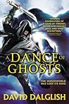 A Dance of Ghosts by David Dalglish