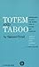 Totem and Taboo: Resemblances Between the Psychic Lives of Savages and Neurotics