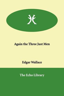 Again the Three Just Men (Paperback)
