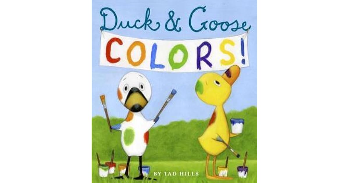 Duck & Goose Colors by Tad Hills