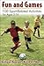 Fun and Games: 100 Sport-Related Activities for Ages 5-16