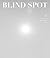 Blind Spot: Issue 47