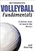Volleyball Fundamentals (Sports Fundamentals Series)