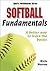 Softball Fundamentals by Human Kinetics
