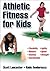 Athletic Fitness for Kids