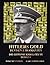 Hitlers Gold, Devisen und Diamanten: Die geheime Kriegsbeute der USA (German Edition)